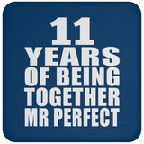 11th Anniversary 11 Years Of Being Mr Perfect - Drink Coaster