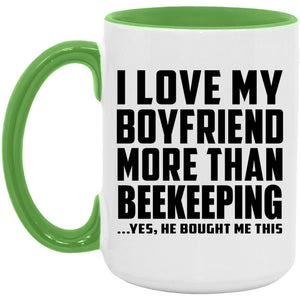 I Love My Boyfriend More Than Beekeeping - 15oz Accent Mug Green