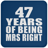 47th Anniversary 47 Years Of Being Mrs Right - Drink Coaster
