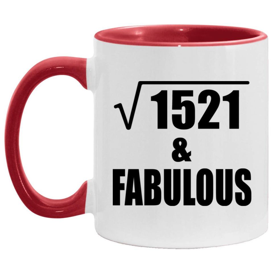 39th Birthday Square Root of 1521 & Fabulous - 11oz Accent Mug Red