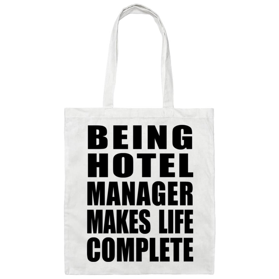 Being Hotel Manager Makes Life Complete - Tote Bag White