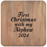 First Christmas With My Nephew 2024 - Drink Coaster C