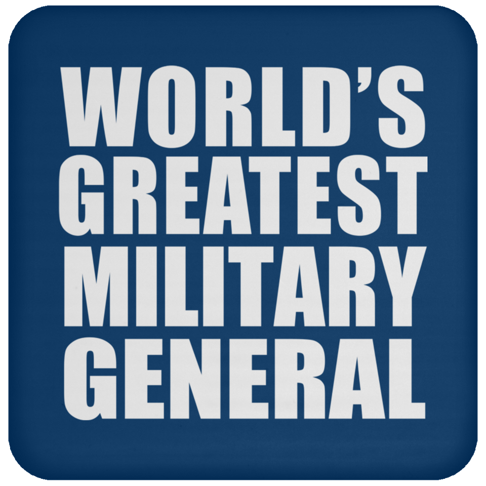 World's Greatest Military General - Drink Coaster
