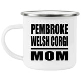 Pembroke Welsh Corgi Mom - 12oz Camping Mug