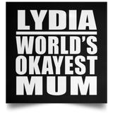Lydia World's Okayest Mum - Poster Square