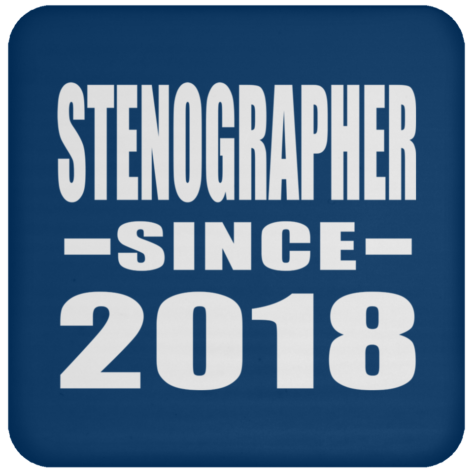 Stenographer Since 2018 - Drink Coaster