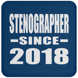 Stenographer Since 2018 - Drink Coaster