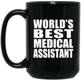 World's Best Medical Assistant - 15 Oz Coffee Mug
