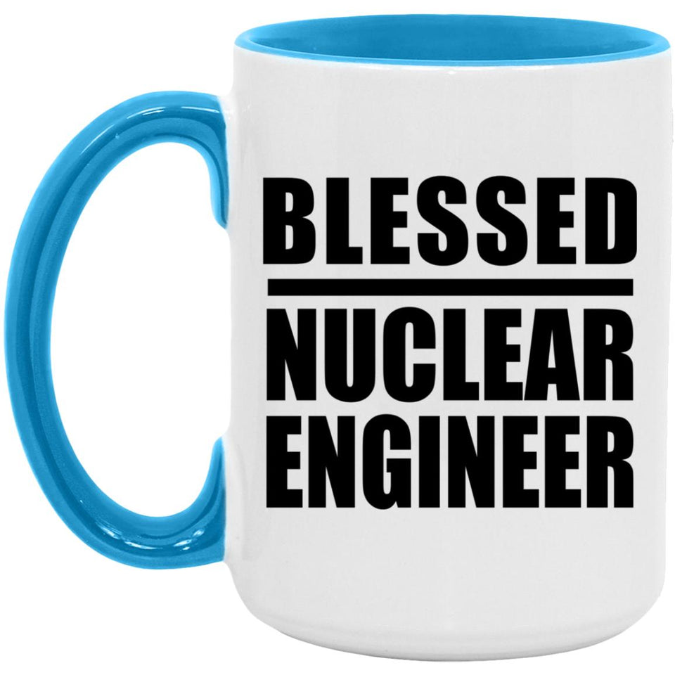 Blessed Nuclear Engineer - 15oz Accent Mug Blue