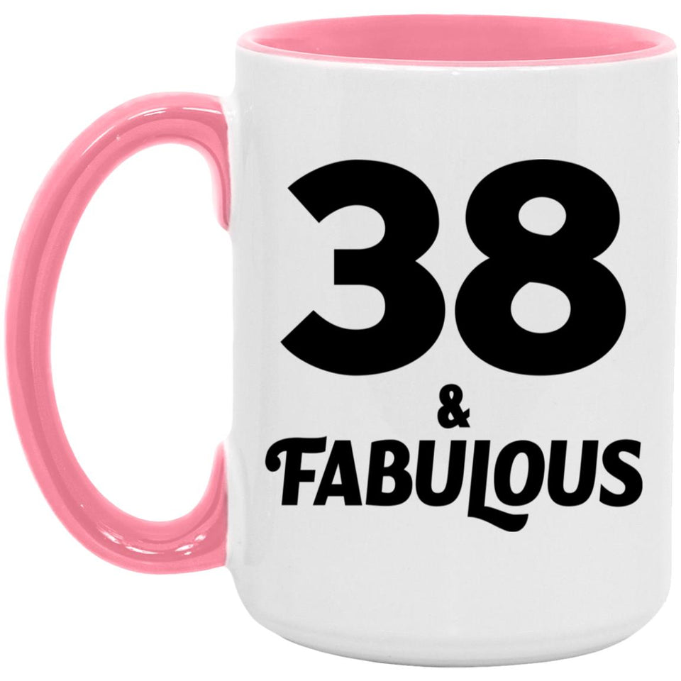 38th Birthday 38 & Fabulous - 15oz Accent Mug Pink