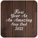First Year As An Amazing Step Dad 2022 - Drink Coaster D