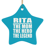 Rita The Mom The Hero The Legend - Star Ornament
