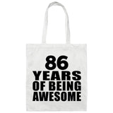 86th Birthday 86 Years Of Being Awesome - Tote Bag White