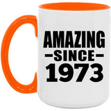 51st Birthday Amazing Since 1973 - 15oz Accent Mug Orange