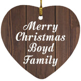Merry Christmas Boyd Family - Heart Ornament D