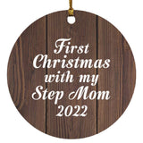 First Christmas With My Step Mom 2022 - Circle Ornament D