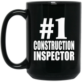 Number One #1 Construction Inspector - 15 Oz Coffee Mug Black