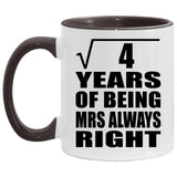 2nd Anniversary Square Root of 4 Years Mrs Always Right - 11oz Accent Mug Black