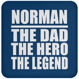 Norman The Dad The Hero The Legend - Drink Coaster