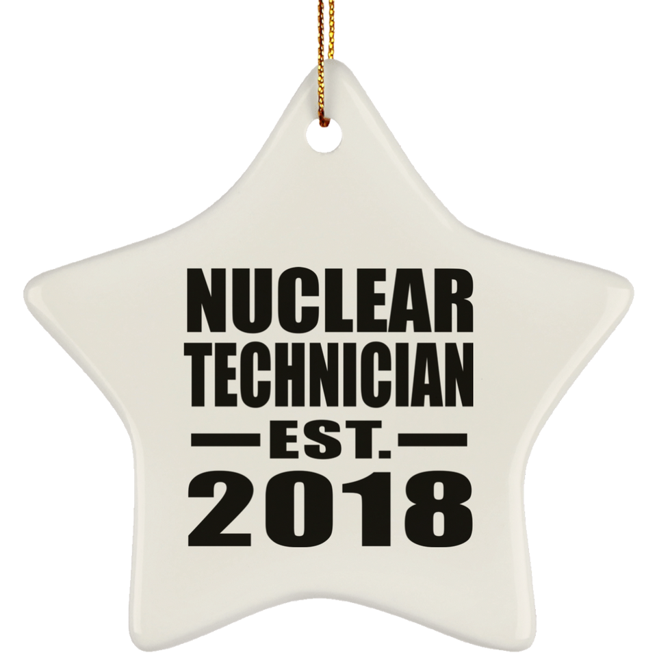 Nuclear Technician Established EST. 2018 - Star Ornament