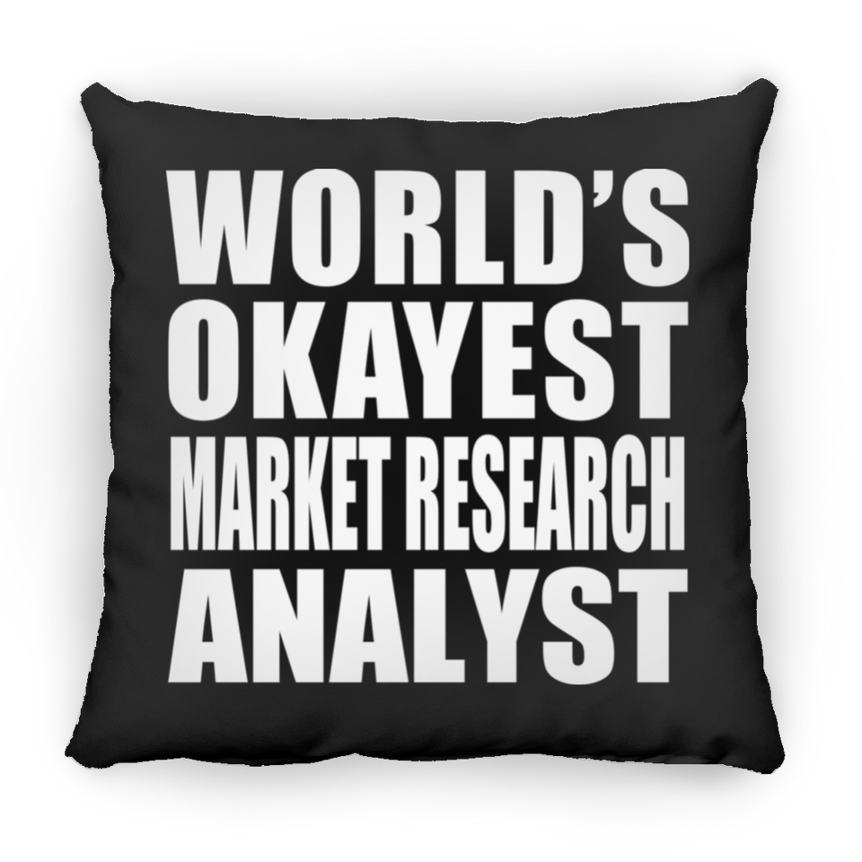 World's Okayest Market Research Analyst - Throw Pillow Black