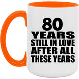 80th Anniversary 80 Years Still In Love After These Years - 15oz Accent Mug Orange