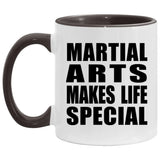 Martial Arts Makes Life Special - 11oz Accent Mug Black