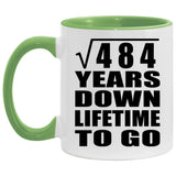 22nd Anniversary Square Root of 484 Years Lifetime To Go - 11oz Accent Mug Green