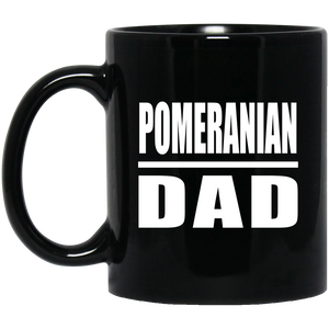 Pomeranian Dad - 11oz Coffee Mug Black
