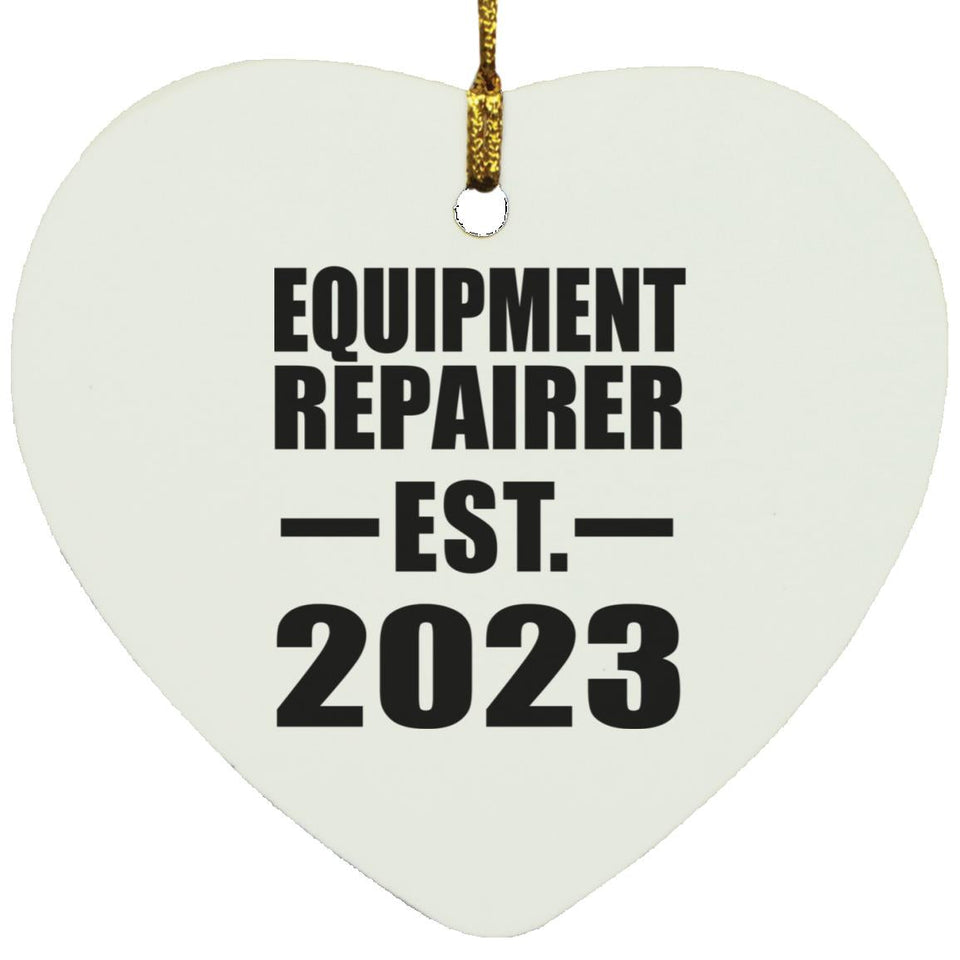 Equipment Repairer Established EST. 2023 - Heart Ornament
