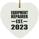 Equipment Repairer Established EST. 2023 - Heart Ornament