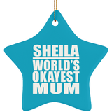 Sheila World's Okayest Mum - Star Ornament