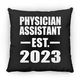 Physician Assistant Established EST. 2023 - Throw Pillow Black