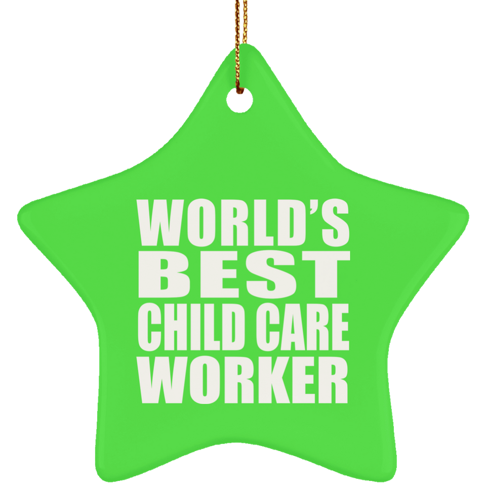 World's Best Child Care Worker - Star Ornament