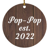 Pop-Pop Established EST. 2022 - Circle Ornament D
