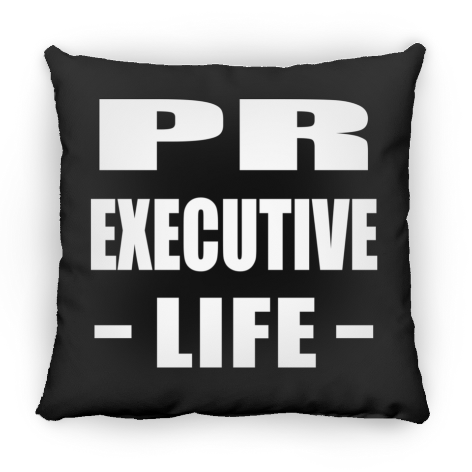 Pr Executive Life - Throw Pillow Black