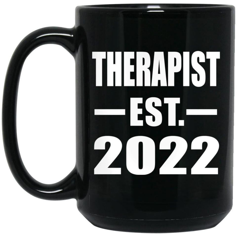 Therapist Established EST. 2022 - 15oz Coffee Mug Black