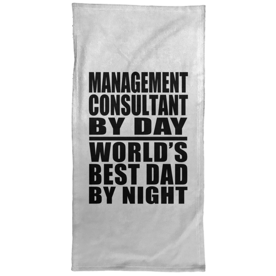 Management Consultant By Day World's Best Dad By Night - Hand Towel