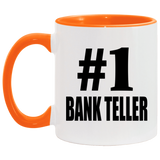 Number One #1 Bank Teller - 11oz Accent Mug Orange