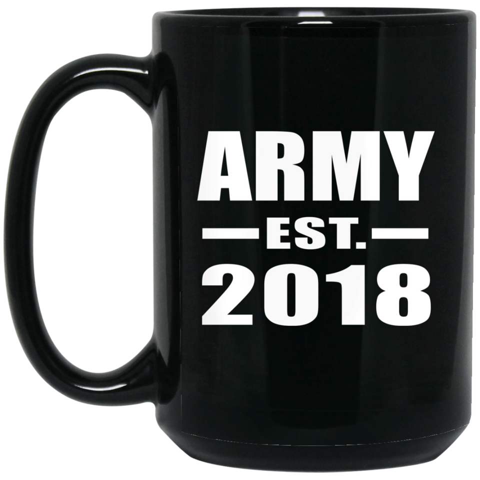 Army Established EST. 2018 - 15 Oz Coffee Mug Black