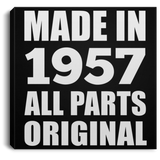 67th Birthday Made in 1957 All Parts Original - Canvas Square