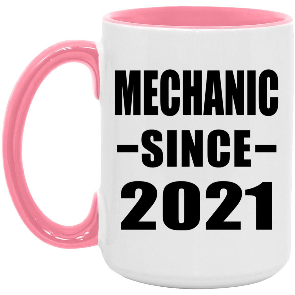 Mechanic Since 2021 - 15oz Accent Mug Pink