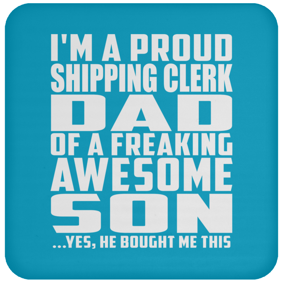 Proud Shipping Clerk Dad Of Awesome Son - Drink Coaster