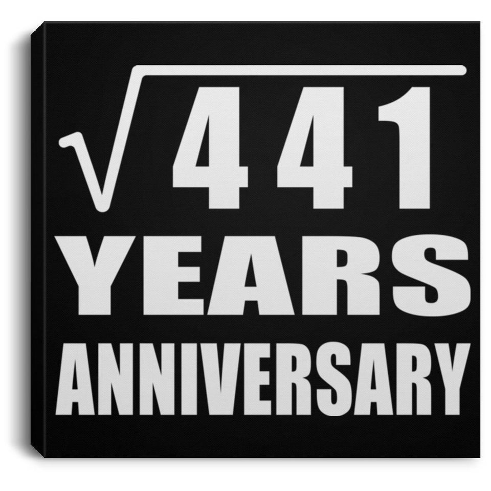 21st Anniversary Square Root of 441 Years Anniversary - Canvas Square