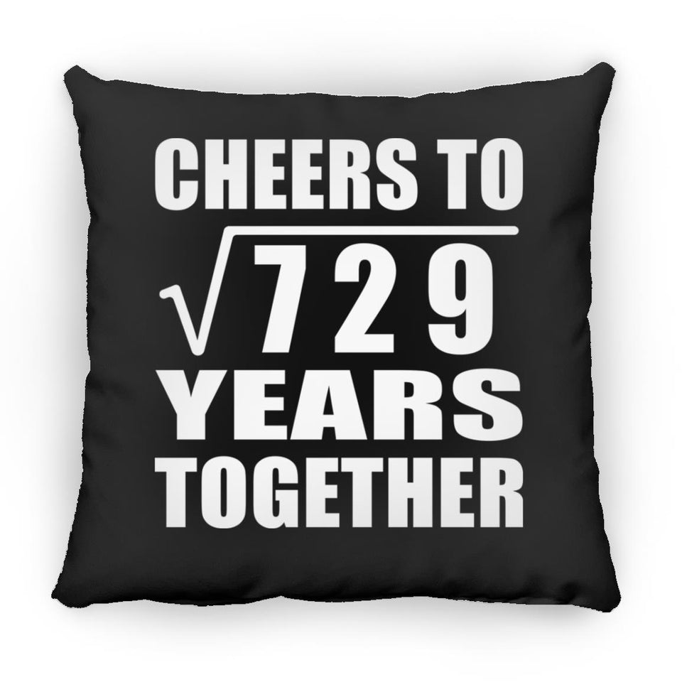 27th Anniversary Cheers To Square Root of 729 Years Together - Throw Pillow Black