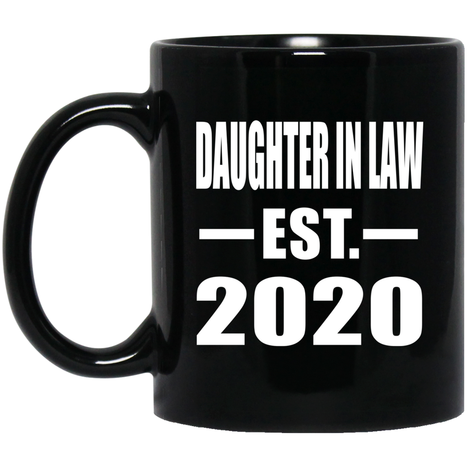Daughter In Law Established EST. 2020 - 11oz Coffee Mug Black