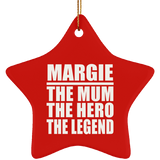 Margie The Mum The Hero The Legend - Star Ornament