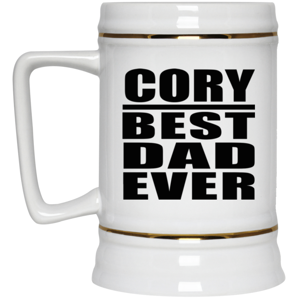 Cory Best Dad Ever - Beer Stein
