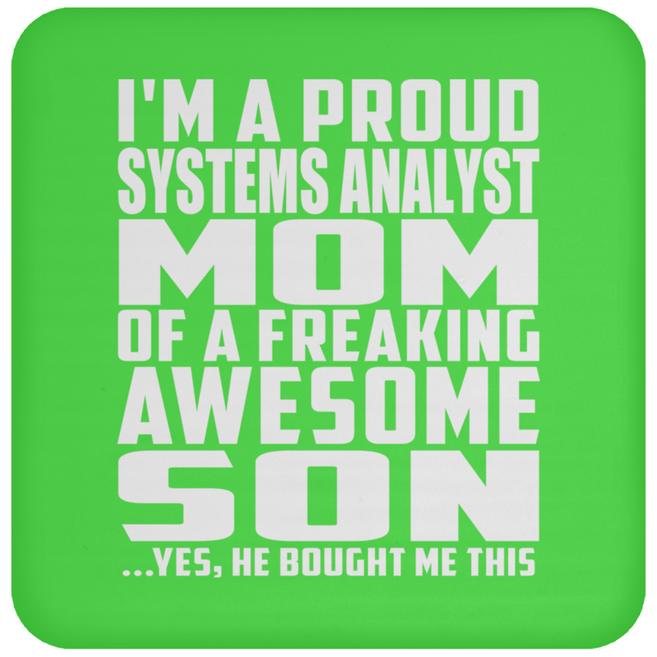 Proud Systems Analyst Mom Of Awesome Son - Drink Coaster