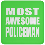 Most Awesome Policeman - Drink Coaster